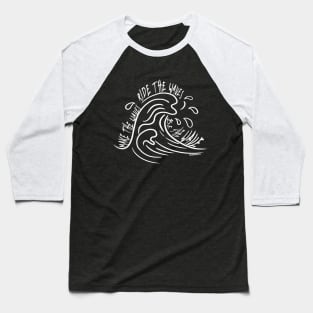 Be the Wave v3 White Baseball T-Shirt
